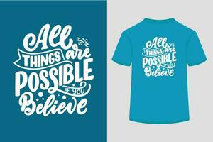 All things are possible if you believe. vector