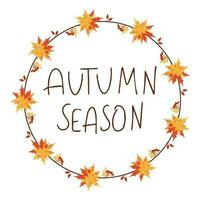 Autumn season handwritten text in a round frame with leaves. Vector illustration in flat style