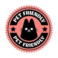 Pet friendly badge stamp. This space allows mascots. Dogs and cats are welcome. vector