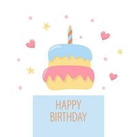 Happy birthday vector card. With the image of a cake with a candle. Hand draw style.