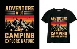 Adventure wild camping explore nature, quotes typography, outdoor adventure t-shirt design, camping mountain, adventure and wild t-shirt design, adventure t-shirt, Vector Design, label, Retro t-shirt.