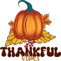 Thankful vibes t shirt design vector