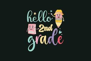 Hello 2nd grade kindergarten kids vector tshirt