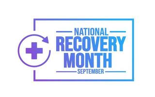 September is National Recovery Month background template. Holiday concept. background, banner, placard, card, and poster design template with text inscription and standard color. vector illustration.