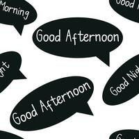 Hand drawn doodle speech bubbles of good afternoon, good night, good morning seamless pattern. Message, text, dialogue. vector