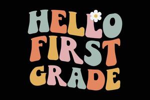 Hello First Grade Funny T-Shirt Design vector