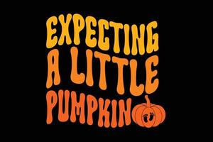 Expecting A Little Pumpkin Retro Groovy Funny Halloween T-Shirt Design vector
