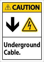 precaución firmar, subterráneo cable firmar vector