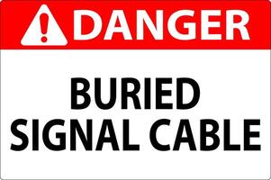 Danger Sign, Buried Signal Cable Sign vector