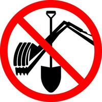 No Digging Sign, No Digging Spade and Crane Symbol vector