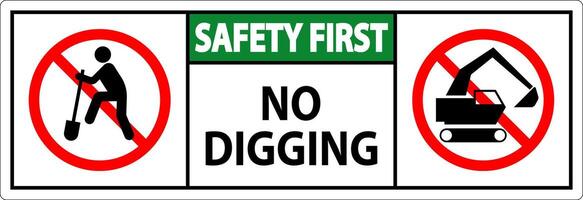 Safety First Sign, No Digging Sign vector