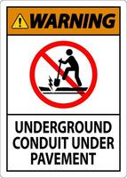 Warning Sign, Underground Conduit Under Pavement vector