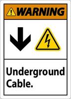 Warning Sign, Underground Cable Sign vector