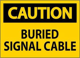 Caution Sign, Buried Signal Cable Sign vector