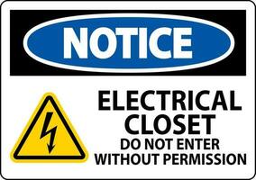 Notice Sign Electrical Closet - Do Not Enter Without Permission vector