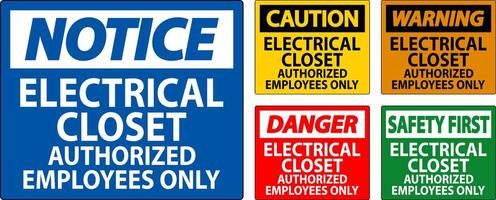 Danger Sign Electrical Closet - Authorized Employees Only vector