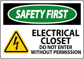 Safety First Sign Electrical Closet - Do Not Enter Without Permission vector