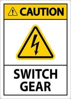 Caution Sign, Switch Gear Sign vector