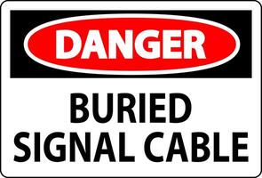 Danger Sign, Buried Signal Cable Sign vector