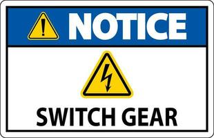 Notice Sign, Switch Gear Sign vector