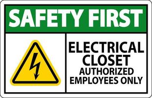 Safety First Sign Electrical Closet - Authorized Employees Only vector