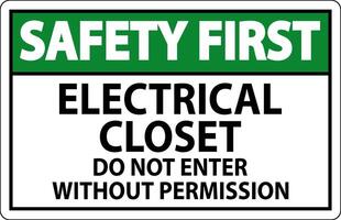 Safety First Sign Electrical Closet - Do Not Enter Without Permission vector