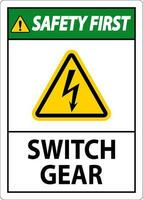 Safety First Sign, Switch Gear Sign vector