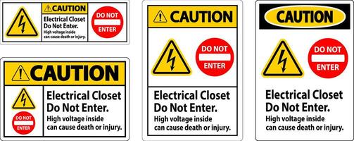 Caution Sign Electrical Closet - Do Not Enter. High Voltage Inside Can Cause Death Or Injury vector