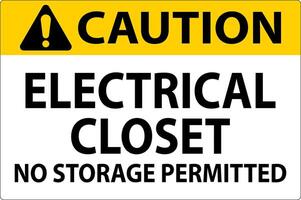 Caution Sign Electrical Closet - No Storage Permitted vector