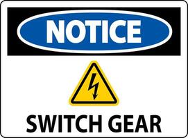 Notice Sign, Switch Gear Sign vector