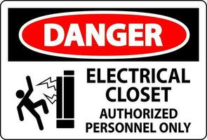 Danger Sign Electrical Closet - Authorized Personnel Only vector