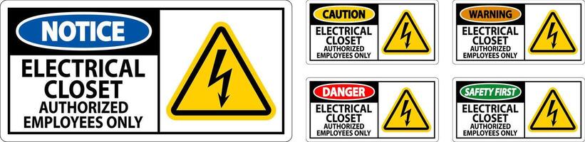 Danger Sign Electrical Closet - Authorized Employees Only vector