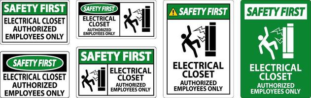 Safety First Sign Electrical Closet - Authorized Employees Only vector