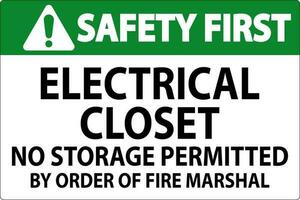 Safety First Sign Electrical Closet - No Storage Permitted By Order Of Fire Marshal vector
