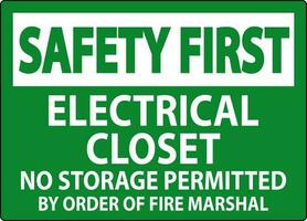 Safety First Sign Electrical Closet - No Storage Permitted By Order Of Fire Marshal vector