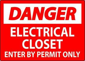 Danger Sign Electrical Closet - Enter By Permit Only vector