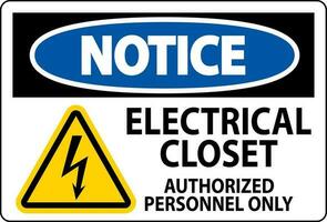 Notice Sign Electrical Closet - Authorized Personnel Only vector