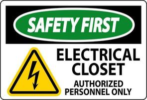 Safety First Sign Electrical Closet - Authorized Personnel Only vector