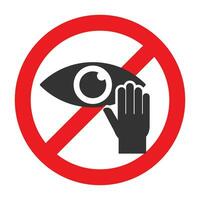 Vector illustration of do not touch eyes icon in dark color and white background