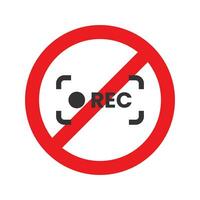 Vector illustration of recording is prohibited icon in dark color and white background