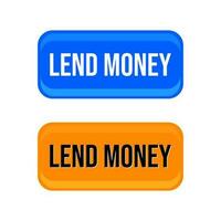 Lend money borrow finance debt loan button icon label design vector