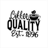 Coffee quality est.1896 illustration, Vector template. High premium quality organic product.