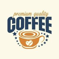 Premium quality coffee, best product Vector template. High premium quality organic product.