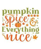 pumpkin spice and everything nice svg cut file vector