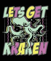 un pulpo es en un negro antecedentes con el palabras vamos obtener kraken vector