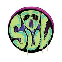 Colorful Graffiti Tag of Soul ,good for graphic design resources, sticker, prints, poster, and more. vector