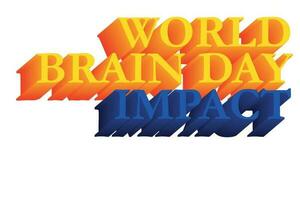 3D Text Design About World Brain Day Quotes vector