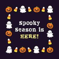 Spooky Season Is Here. Cute Halloween card doodles. Square Halloween frame border design with cartoon ghost, jack o lantern, pumpkins, candy corn. Social media banner template vector illustration.