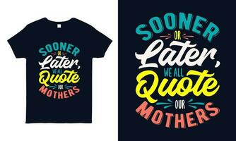 citar letras. madre camiseta diseño. vector