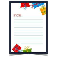 Christmas letter to Santa Claus that begins with the words Dear Santa, empty space for message or wish list and gift boxes of different colours on the background. Ready to print vector template.